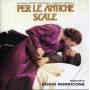 Ennio Morricone - Per Le Antiche Scale