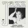 Cinzia Gizzi - Trio & Sextet
