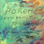 Porches - Slow Dance In The Cosmos