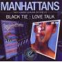 The Manhattans - Black Tie/Love Talk