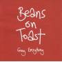Beans On Toast - Giving Everything