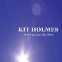 Kit Holmes - Driving Into The Blue