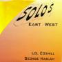 Lol Coxhill & George Haslam - Solos East West
