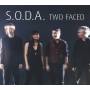S.O.D.A. - Two Faced