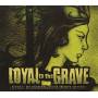 Loyal To The Grave - Still Climbin Still Believin