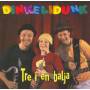 Brodin / Lindback / Mauritzon / P - Tre I En Balja