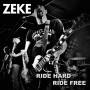 Zeke - Ride Hard Ride Free (Ltd 7inch)