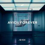 Avicii - Avicii Forever (Revised)