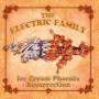 The Electric Family - Ice Cream Phoenix Resurrection