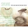 Sylvie - Trees & Shade Are Our Only