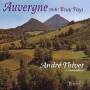 Andre Thivet - Auvergne Mon Beau Pays