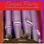 Kevin Bowyer - Organ Party - Volume 1 / The Organ Of Glasgow Cathedral