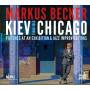 Markus Becker - Kiev-Chicago-Bilder einer Ausstellung/Jazzimprov