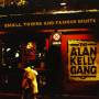 Alan Kelly Gang - Small Towns & Famous Nights