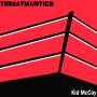 Threatmantics - Kid Mccoy