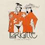 Brigitte - Et vous, tu m'aimes?(180g)