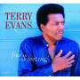 Terry Evans - Fire In The Feeling