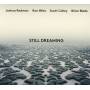 Redman, Joshua Feat.Miles, Ron / Scott Cooley & B Blade - Still Dreaming