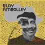 Blay Ambolley - Ketan