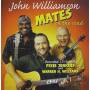 john Williamson - Mates On The Road