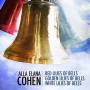 Cohen / Trant / Lanz / Nelson - Alla Elana Cohen: Red Lilies Of Bells Golden
