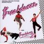 BREAKDANCE / BREAKDANCE 2 / O. S. T. - Breakdance/Breakdance 2 (OST) (Rem.2CD Edt.)