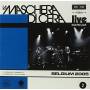Maschera Di Cera - Live At Spirit Of 66 Belgium 2005