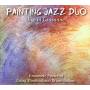 Painting Jazz Duo - Live In Lausanne