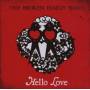 The Broken Family Band - Hello Love