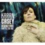 Karan Casey - Hieroglyphs That Tell The Tale