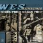 Nigel Organ Trio Price - Wes Reimagined