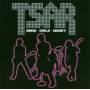 Tsar - Band-Girls-Money