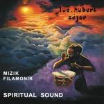 Luc-Hubert Sejor - Mizki Filamonik - Spiritual Sound (180Gr.)