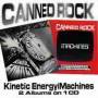 Canned Rock - Kinetic Energy/Machines