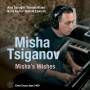Misha Tsiganov - Misha's Wishes