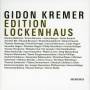 Gidon Kremer - Edition Lockenhaus