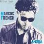 Marcos French - Ahora
