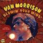 van Morrison - Blowin' Your Mind!