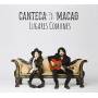Canteca De Macao - Lugares Comunes