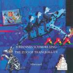 Johannes Schmoelling - The Zoo Of Tranquillity