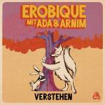 Erobique / Ada & Arnim Teutoburg-Weiss - Verstehen