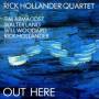 Rick Hollander Quartet - Out Here
