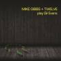 Mike Gibbs / Twelve - Play Gil Evans