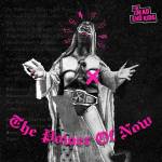 The Dead End Kids - The Power Of Now