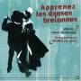 Bretagne - Apprenez Les Danses Bret.2