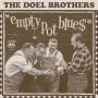 The Doel Brothers - Empty Pot Blues