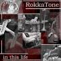 Rokkatone - In This Life