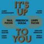 Limpe Fuchs / Paul Fuchs / Friedrich Gulda - It's Up To You (2LP)