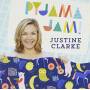 Justine Clarke - Pyjama Jam