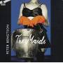 WILLEN / EKLUND-TARANTINO / PILAT / - THE MAIDS